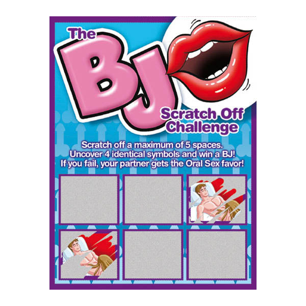 A scratch-off card titled "Sexy Scratcher - BJ Challenge." The instructions read, "Scratch off a maximum of 5 spaces. Uncover 4 identical symbols and win a BJ! If you fail, your partner gets the oral sex favor!" There are six squares to scratch off at the bottom.