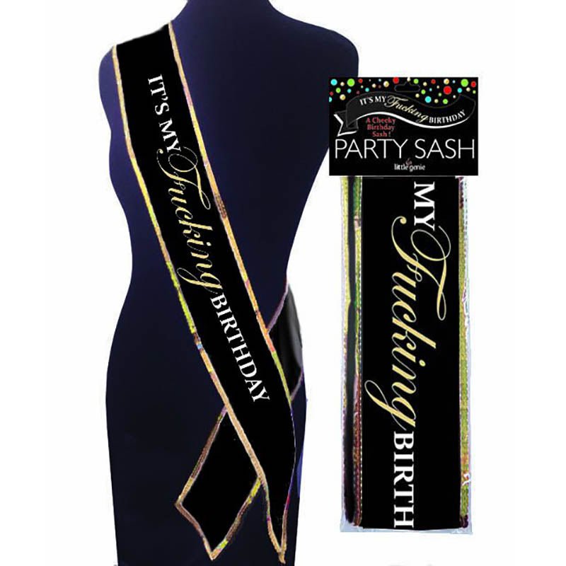 Its My Fucking Birthday Sash - Mr and Mrs D's
